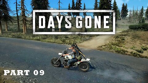 Days Gone Gameplay | Walkthrough Part 09 | No Commentary