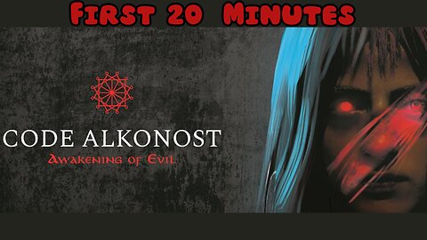 Code Alkonost: Awakening of Evil - First 20 Minutes (No Commentary Gameplay)