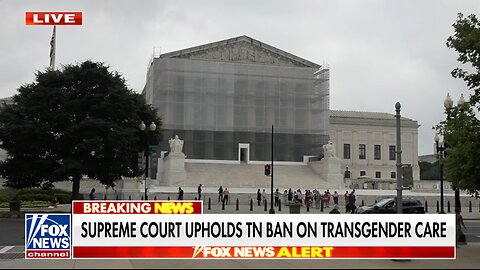 Supreme Court upholds Tennessee ban on transgender care