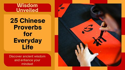 25 Timeless Chinese Proverbs That Will Change the Way You Think