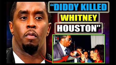 5/19/25 - FBI: 'SERIAL KILLER' Diddy Facing "DEATH PENALTY" For Murder of Whitney Houston