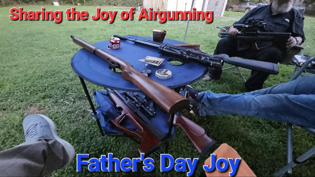 Sharing the Joy of Airgunning: Father's Day Joy