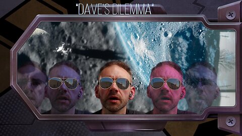 "DAVE'S DILEMMA"