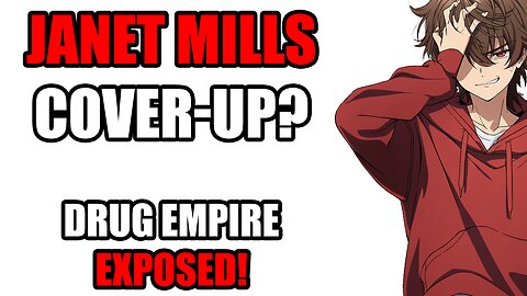 Janet Mills Exposed? Reacting to Chinese Mafia's Drug Empire Bombshell!