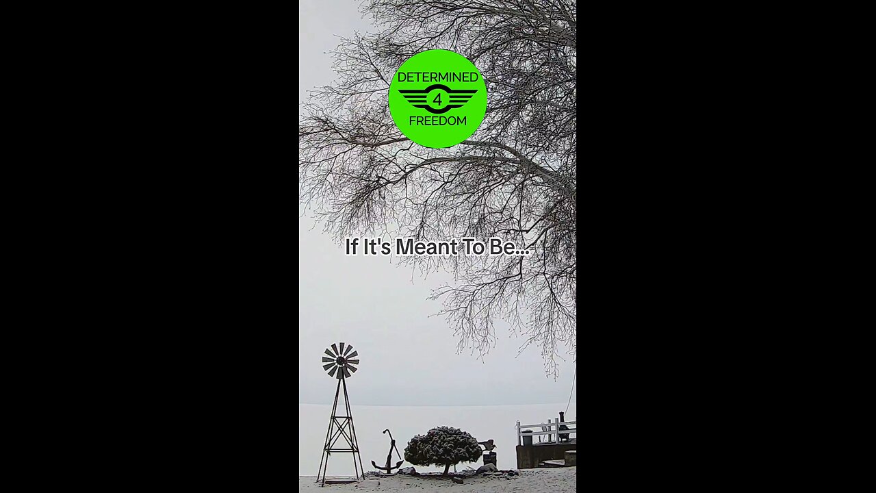 If It's Meant To Be...