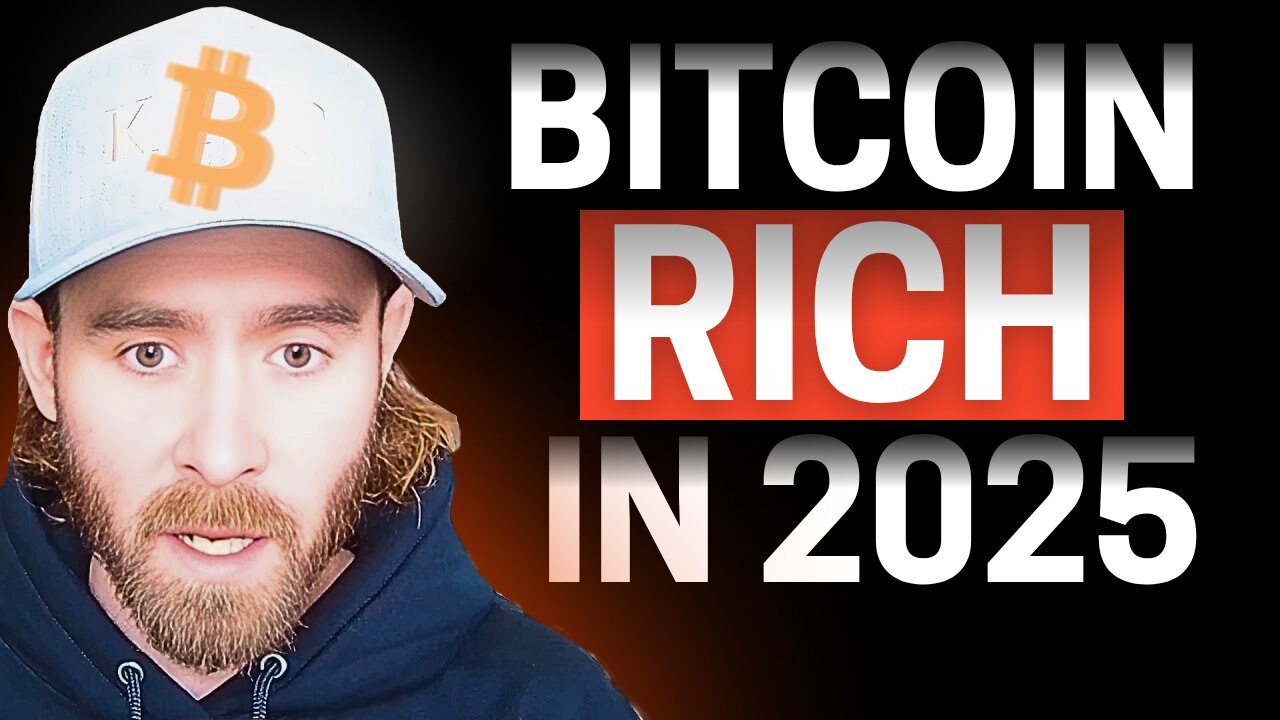 You’re Already Rich in Bitcoin If You’re Watching This in 2025 (Here's Why)