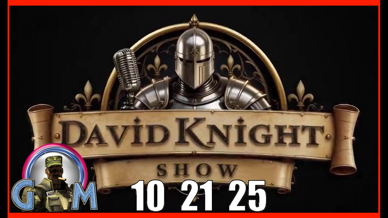 DAVID KNIGHT (Full Show) 10_21_25 Tuesday