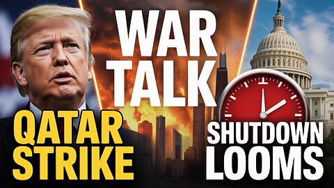 Trump Slams Israel Strike on Qatar, WAR Talk in Chicago & U.S. Shutdown Looms