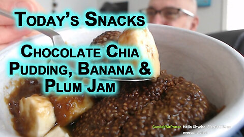 Today’s Snacks: Electrolytes, Tea and Chocolate Chia Pudding With Banana and Home Made Plum Jam