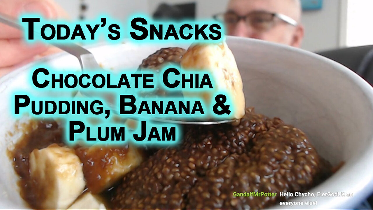 Today’s Snacks: Electrolytes, Tea and Chocolate Chia Pudding With Banana and Home Made Plum Jam