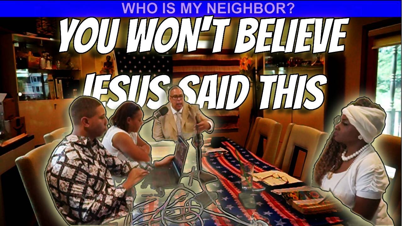 WHO IS MY NEIGHBOR?