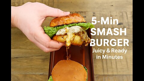 5-Min Smash Burger: Juicy & Ready in Minutes!🍔🔥