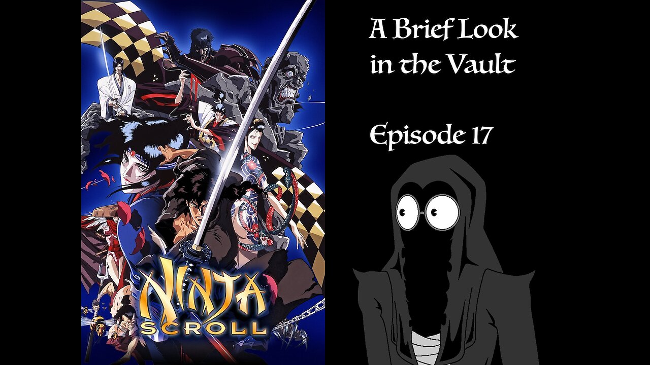A Brutally Violent Ninja Adventure – Ninja Scroll (BLV 17)