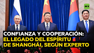 Experto: El espíritu de Shanghái trae la cooperación y la confianza recíproca