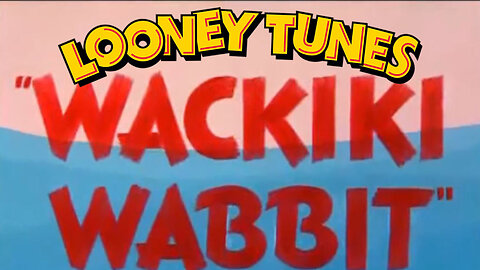 Wackiki Wabbit| Looney Tunes (1943)