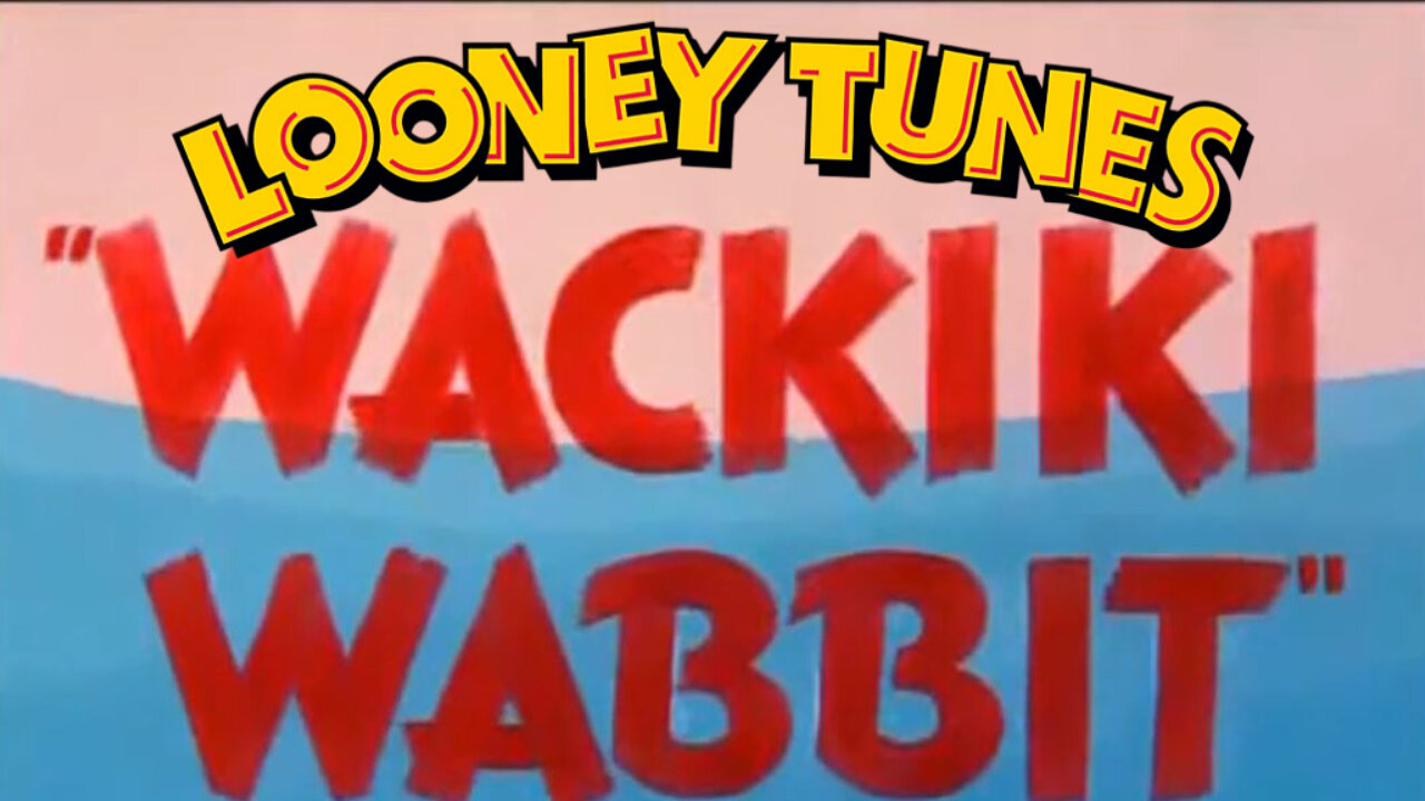 Wackiki Wabbit| Looney Tunes (1943)