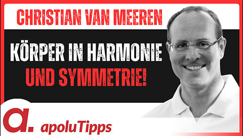 Interview mit Christian van Meeren – Dein Körper in vollkommener Harmonie und Symmetrie!