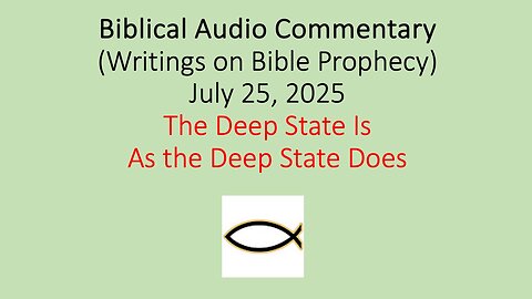 Biblical Audio Commentary – The Deep State Is As the Deep State Does