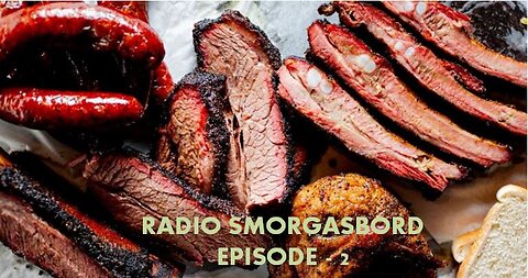 RADIO SMORGASBORD - EPISODE 2