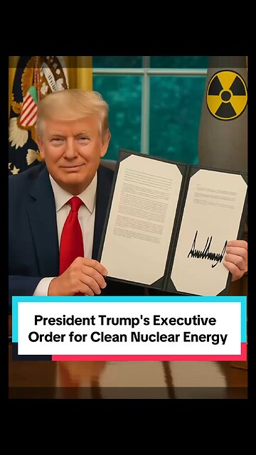 President Trump Launches Clean Nuclear Energy