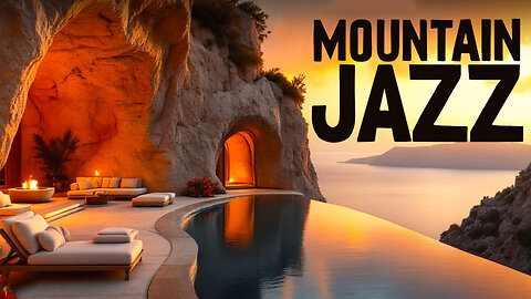 Mountain Jazz | Smooth Sunset Music from a Hidden Paradise