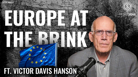 Victor Davis Hanson: The Collapse of Europe’s Socialist Experiment