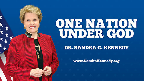 One Nation Under God | Dr. Sandra G. Kennedy