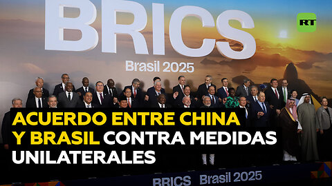 China y Brasil acuerdan cooperar para enfrentar actos de intimidación y medidas unilaterales