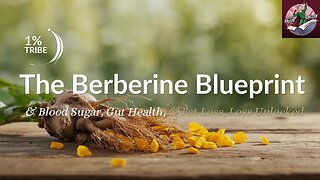 1% Tribe - The Berberine Blueprint: Blood Sugar, Gut Health & Fat Loss Unlocked