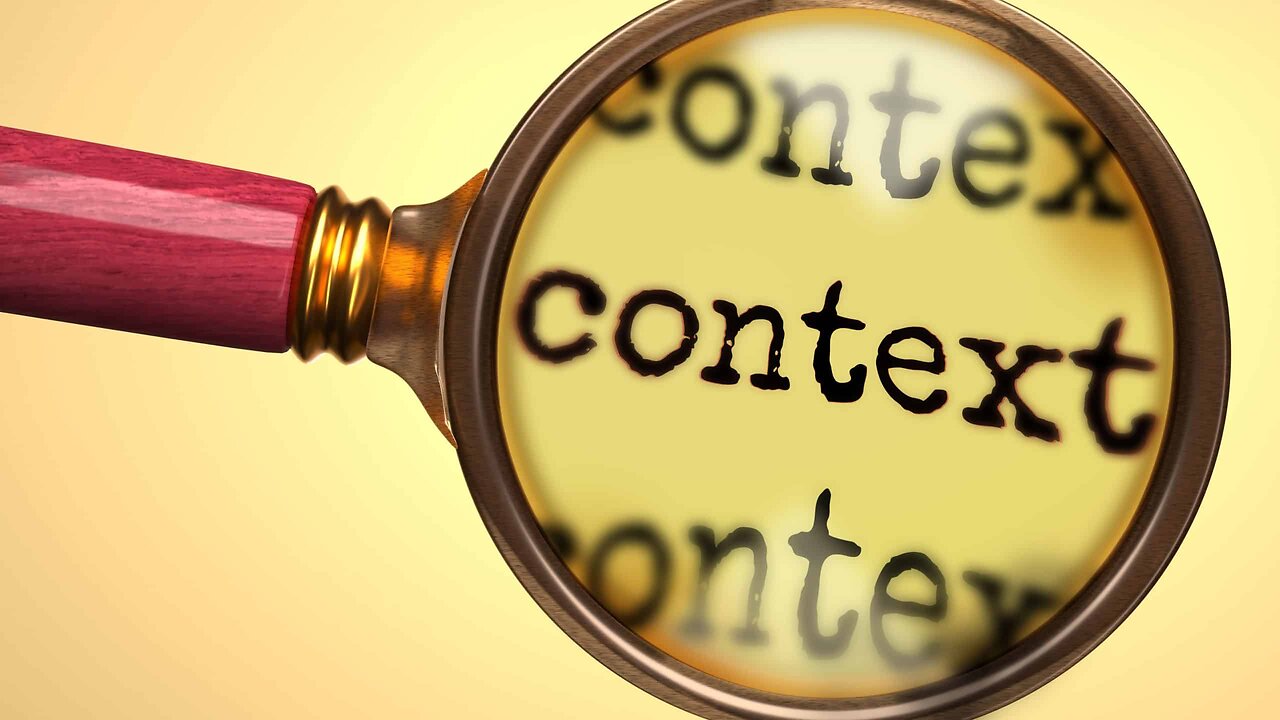What is true context when reading the Bible?