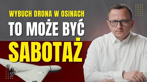 Czy Polska Odpowie na Wybuch Drona w Osinach? Sabotaż, czy Wypadek?
