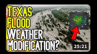 TEXAS FLOOD WEATHER MODIFICATION? - What Are They Planning?