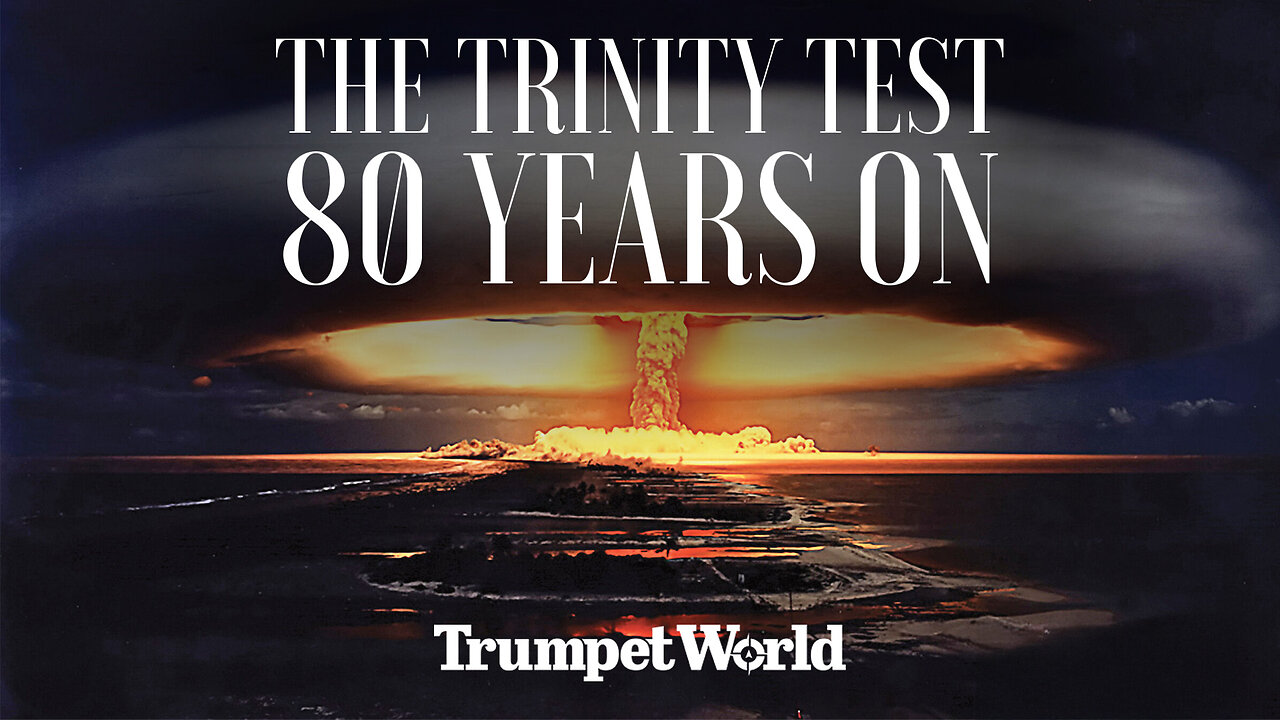 The Great Warning and Hope Behind the Trinity Test