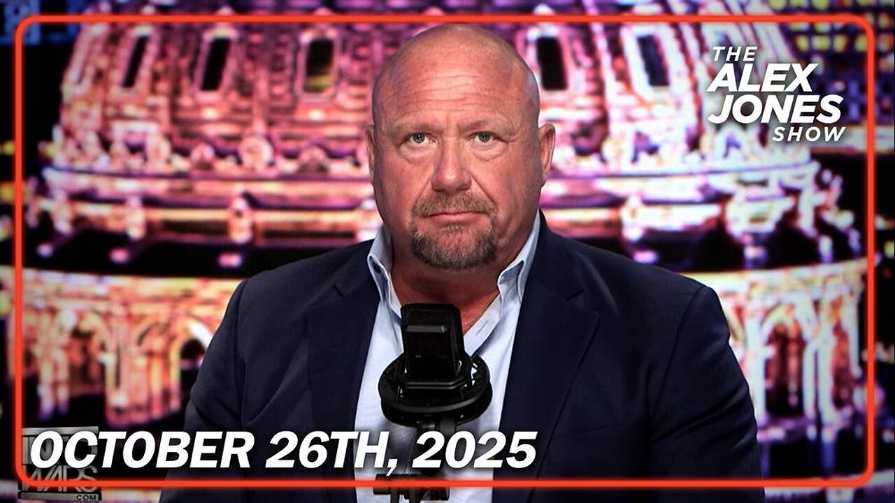 The Alex Jones Show SUNDAY FULL SHOW 10/26/25