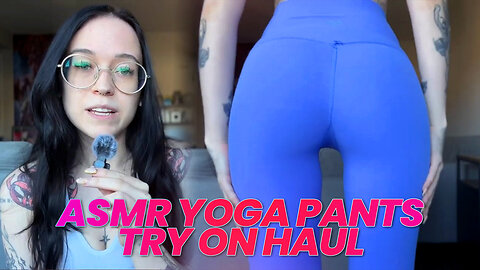 ASMR Yoga Pants Try on Haul