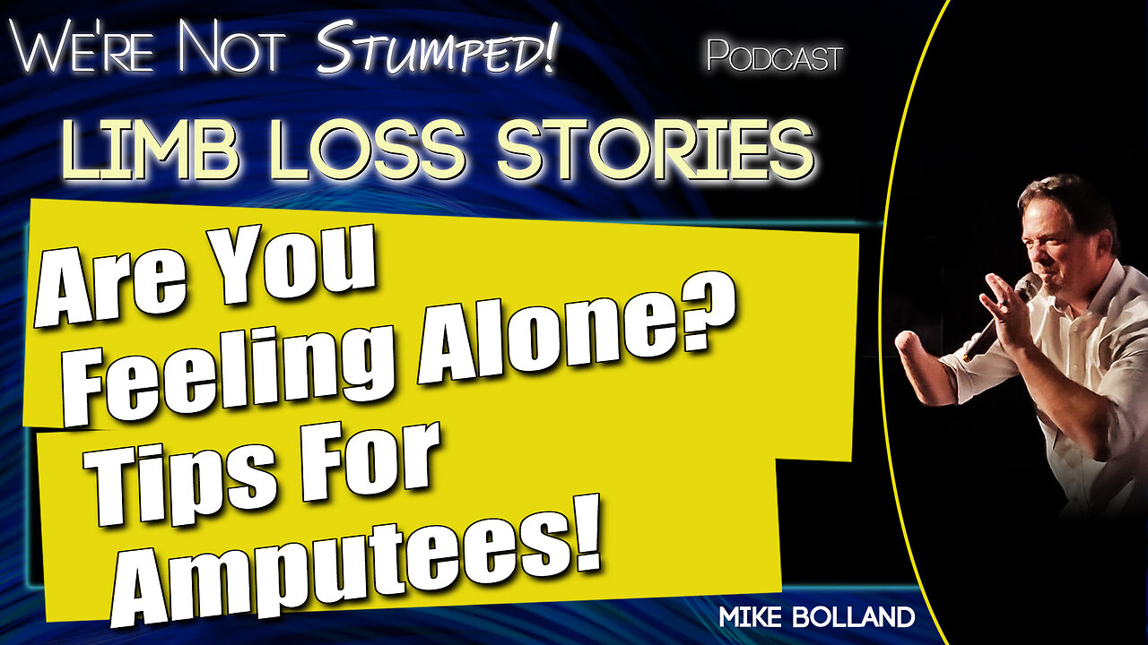 You’re Not Alone: Real Solutions for Navigating Life After Limb Loss