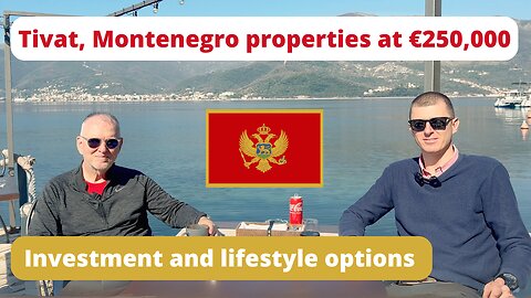 Investment and lifestyle real estate in Tivat, Montenegro - a top European low-tax safe haven