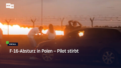 F-16-Absturz in Polen – Pilot stirbt