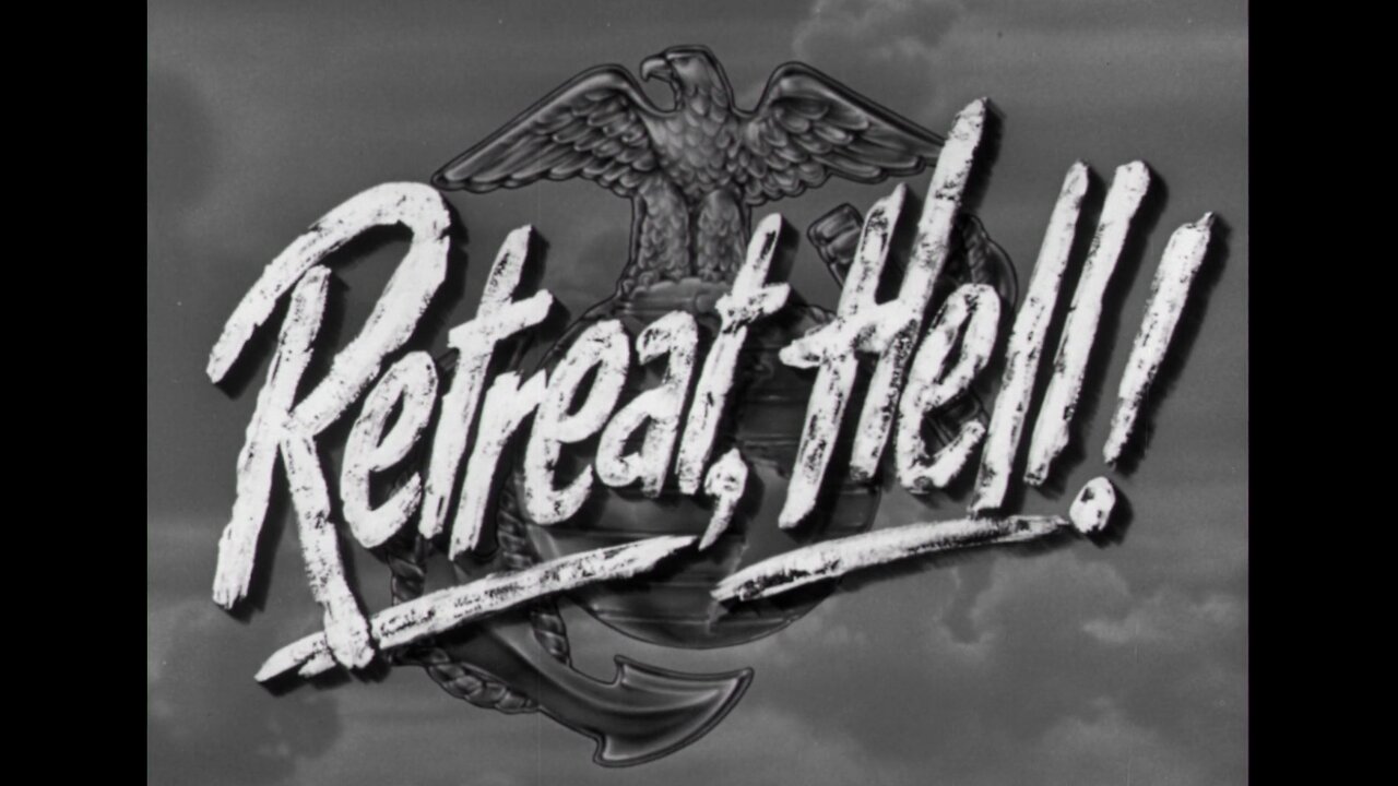 Retreat, Hell! (1952)