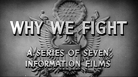 Why We Fight - Episode 7 - War Comes to America