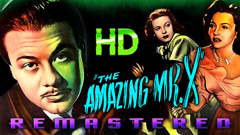 The Amazing Mr X - AI RESTORATION - HD - Classic Thriller