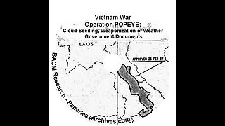 Operation Popeye - United States Using Weather Warfare Creating Floods to Attack People