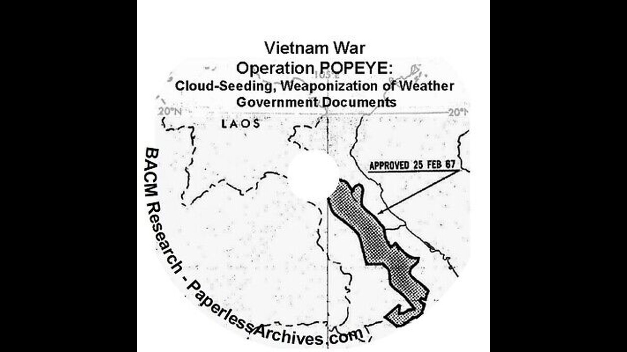 Operation Popeye - United States Using Weather Warfare Creating Floods to Attack People