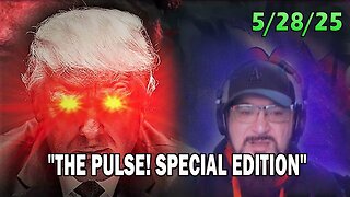 Major Decode Update Today 05.28.25: "THE PULSE! SPECIAL EDITION WITH FCB D3CODE"