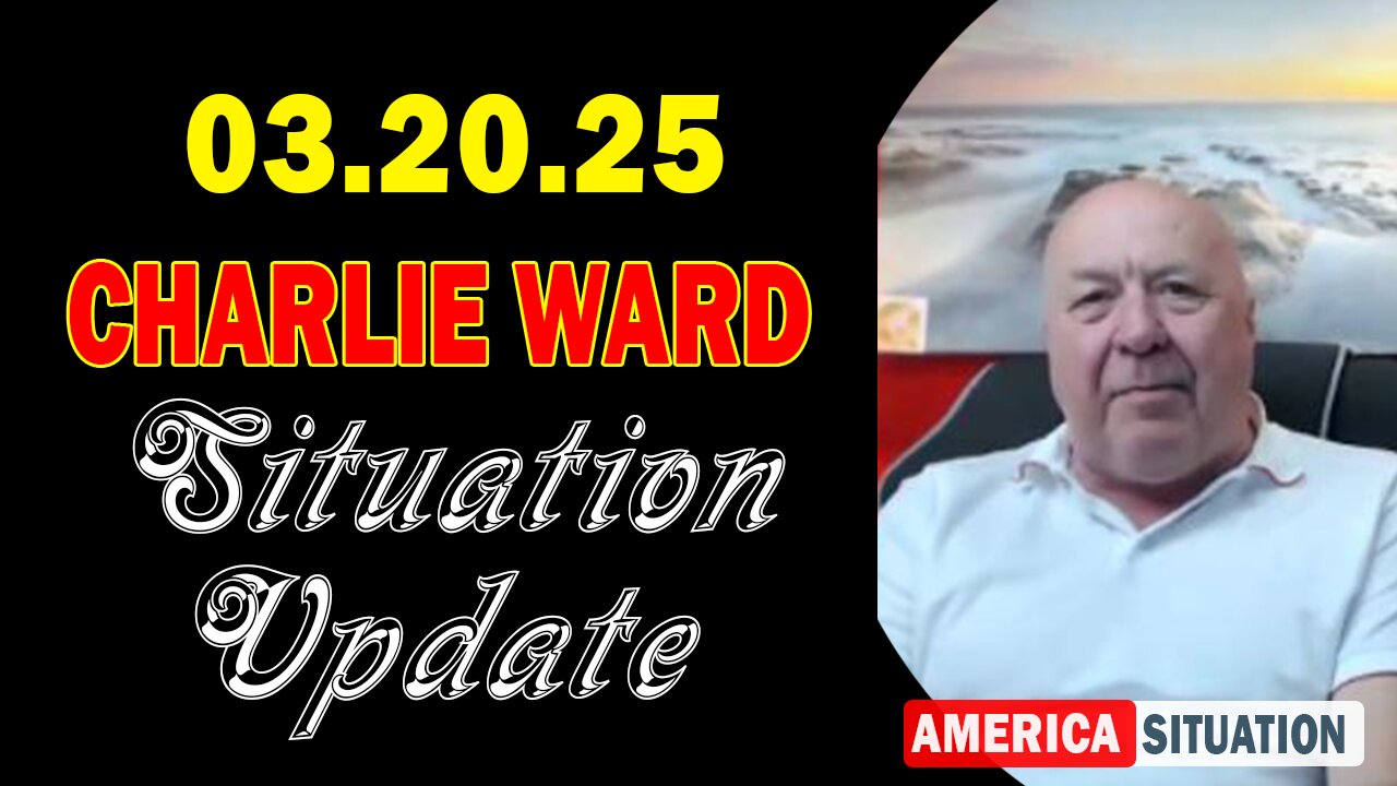 Charlie Ward Situation Update Mar 20: "Charlie Ward Daily News With Paul Brooker & Warren Thornton"