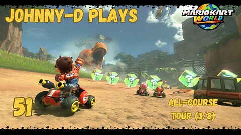 Johnny-D Plays: Mario Kart World (51) | All Course Tour (3/8)