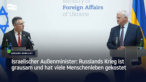 Israelischer Außenminister: "Wir verurteilen die russischen Angriffe auf die Zivilbevölkerung"