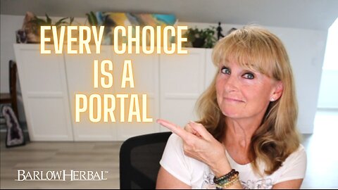 Every Choice is a Portal