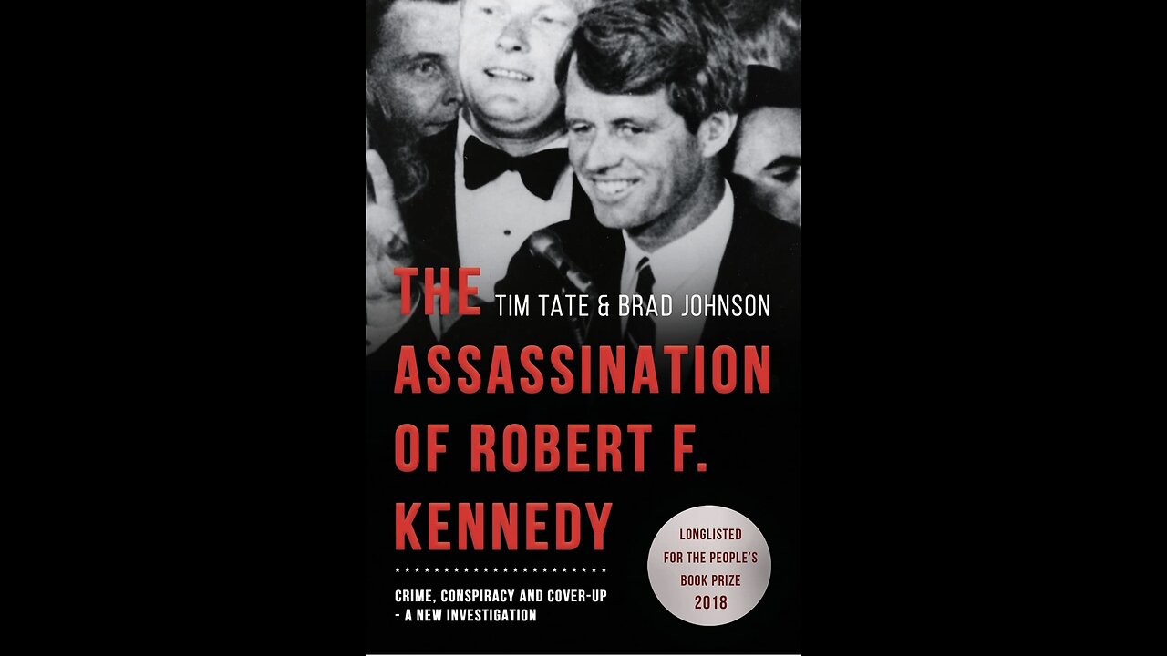 The Assassination of Robert F. Kennedy: Crime, Conspiracy and Cover...with Author Tim Tate. (2021)