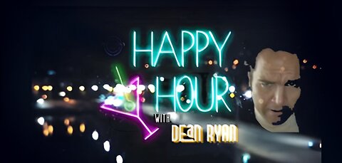 Happy Hour with Dean Ryan